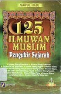 Image of 125 ILMUWAN MUSLIM PENGUKIR SEJARAH