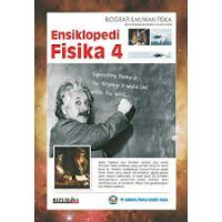 Image of ENSIKLOPEDI FISIKA 4 ( BIOGRAFI ILMUWAN FISIKA )