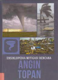 Image of ENSIKLOPEDIA MITIGASI BENCANA ANGIN TOPAN