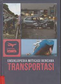 Image of ENSIKLOPEDIA MITIGASI BENCANA TRANSPORTASI