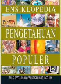 Image of ENSIKLOPEDIA PENGETAHUAN POPULER 2 ( CACING - JEMBATAN )